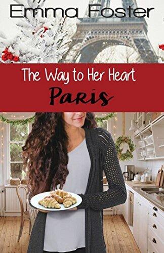 The Way to Her Heart #3: Paris  Romance