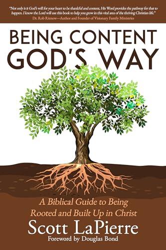 Being Content God's Way: A Biblical Guide to Put Off Covetousness and Put on Contentment