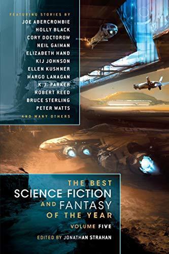 The Best Science Fiction and Fantasy of the Year, Volume Five
