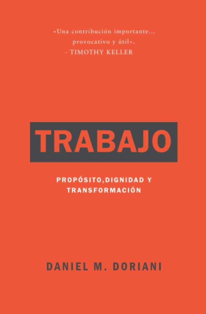 Trabajo: Propósito, Dignidad y Transformación