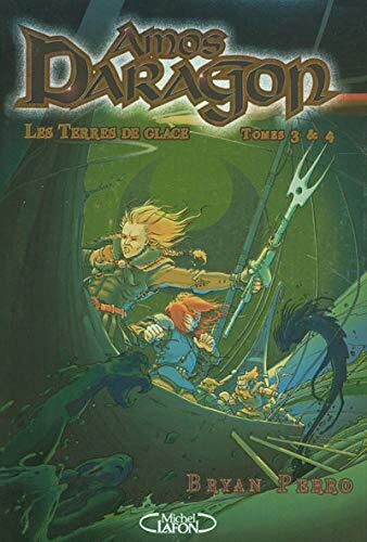 Amos Daragon - tomes 3 et 4 Les terres de glace