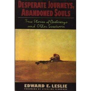 Desperate Journeys, Abandoned Souls by Leslie, Edward E. (1988) Paperback