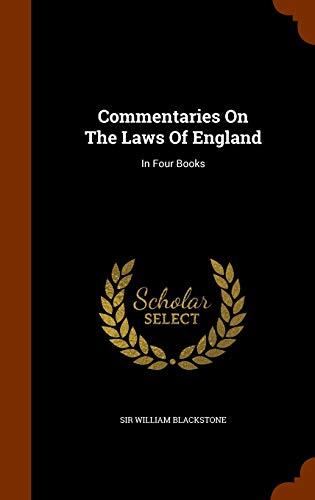 Commentaries On The Laws Of England: In Four Books