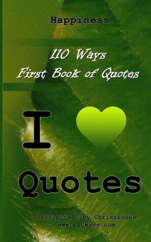110 Ways - First Book of Quotes - Happiness