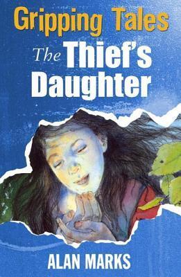 Gripping Tales: The Thief's Daughter: Gripping Tales