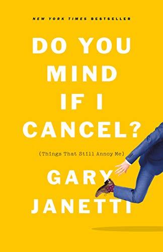 Do You Mind If I Cancel: