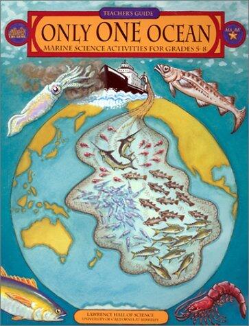 Only One Ocean: Marine Science Activities for Grades 5-8