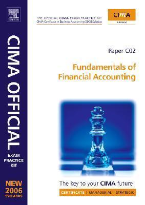CIMA Exam Practice Kit: Fundamentals of Financial Accounting: 2006 Syllabus