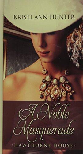 A Noble Masquerade