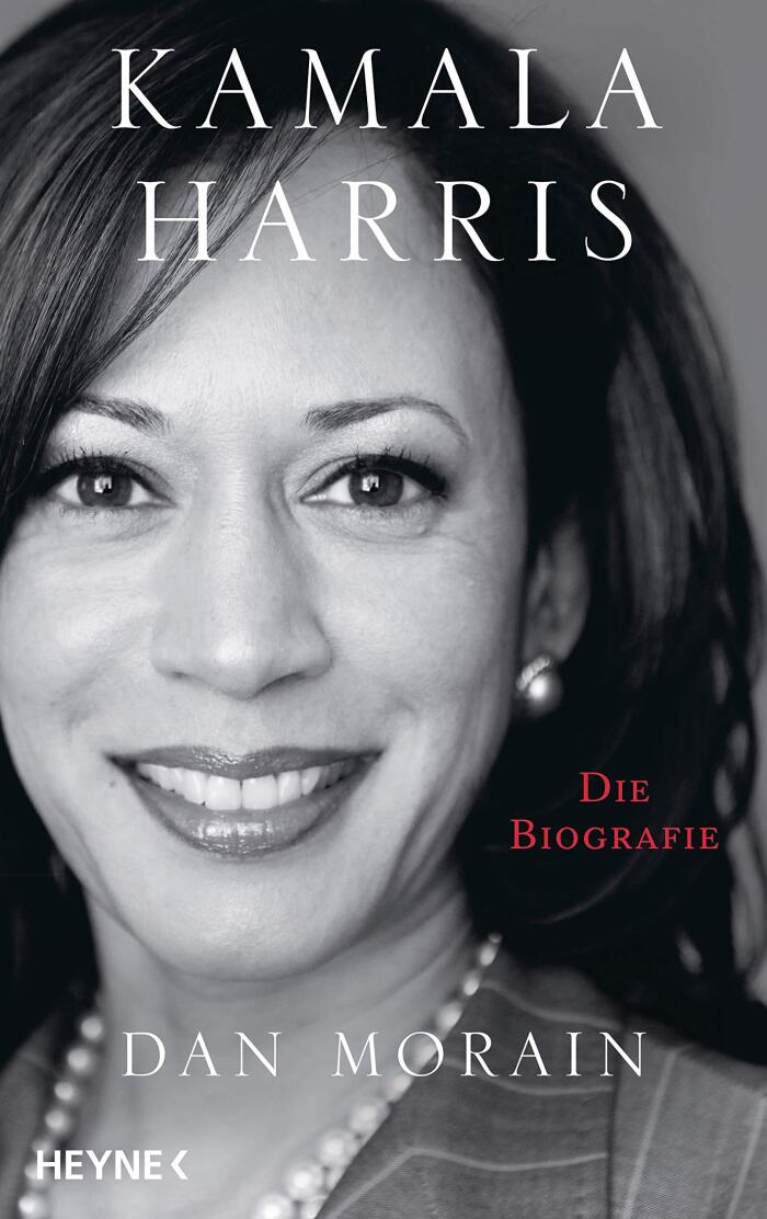 Kamala Harris: Die Biografie: Die Biografie der Präsidentschaftskandidatin