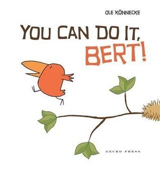 You Can Do It, Bert!