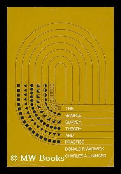 The Sample Survey: Theory and Practice