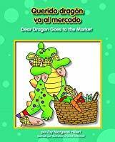 Querido Dragón va al Mercado / Dear Dragon Goes to the Market