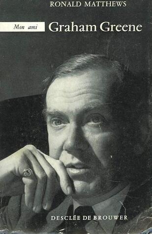 Mon ami Graham Greene