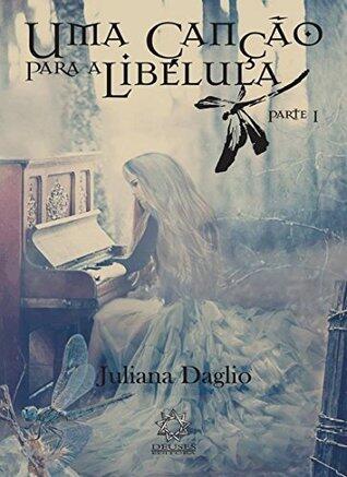 Uma canção para Libelula (Coleção Livro 1)