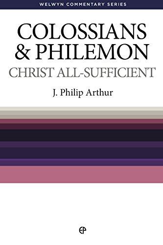 Colossians & Philemon: Christ All Sufficient