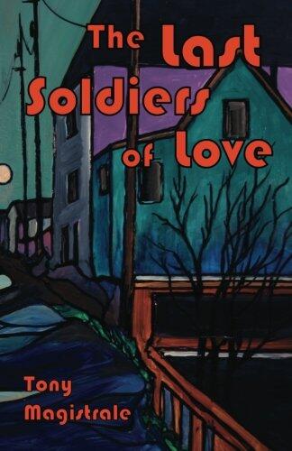 The Last Soldiers of Love: Literary Laundry Chapbook Series