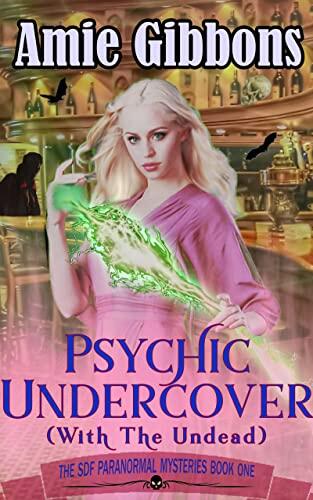 Psychic Undercover (with the Undead)