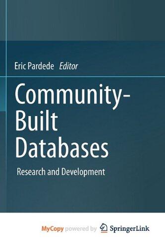 Community-Built Databases: Research and Development
