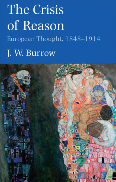 The Crisis of Reason: European Thought, 1848-1914