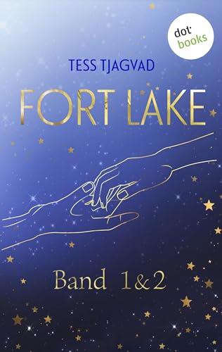 Fort Lake (Band 1 and 2): Die Mitreißende New-Adult-Romance-Dilogie