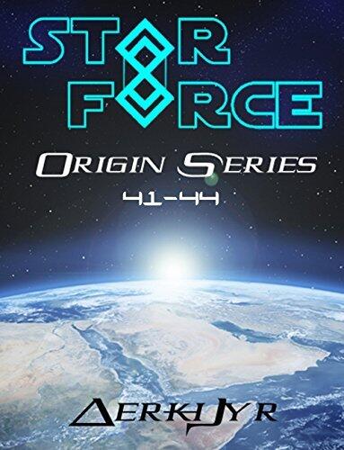 Star Force: Origin Series 41-44