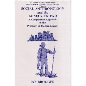 Social Anthropology The Lonely Crowd