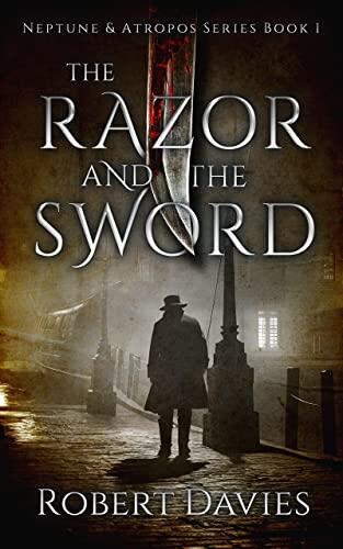 The Razor and the Sword: Neptune & Atropos Series Book 1