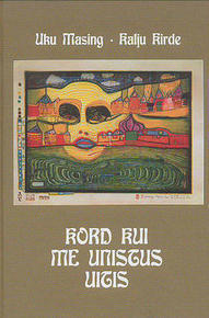 Kord kui me unistus uitis