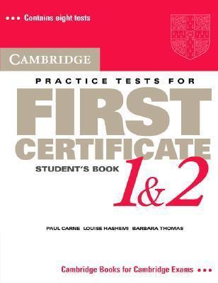 Cambridge Practice Tests for First Certificate 1 and 2 Student's book