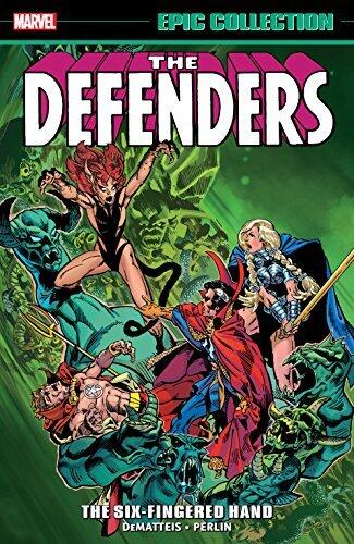 Defenders Epic Collection, Vol. 6: The Six-Fingered Hand