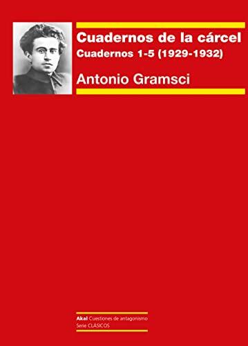 Cuadernos De La Cárcel (I): Cuadernos 1-5