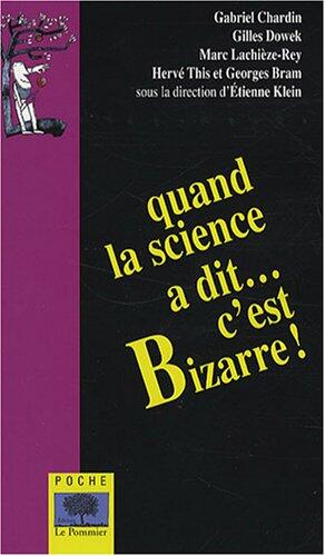 Quand la science a dit c'est bizarre ! - Poche