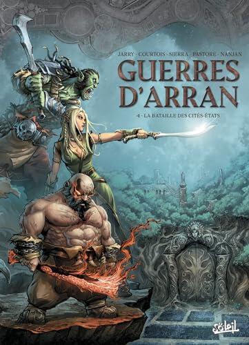 Guerres d'Arran (T04): La Bataille des Cités-États