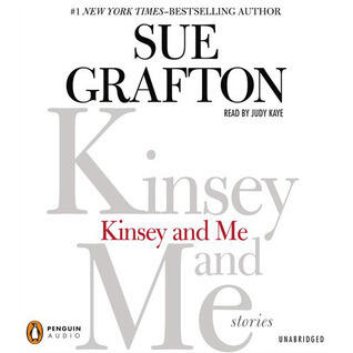 Kinsey and Me: Stories