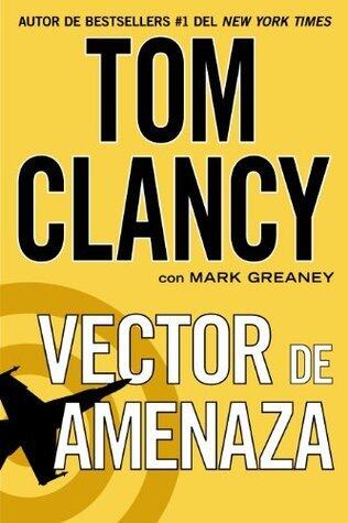 Vector de amenaza (Una novela de Jack Ryan nº 13)