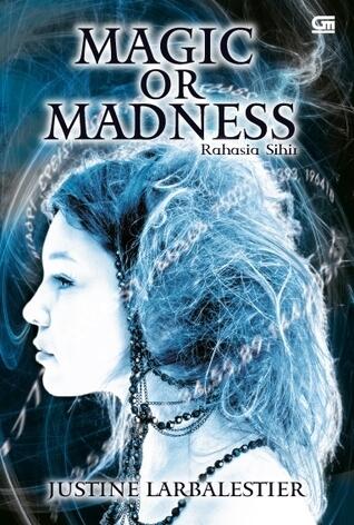 Magic or Madness - Rahasia Sihir