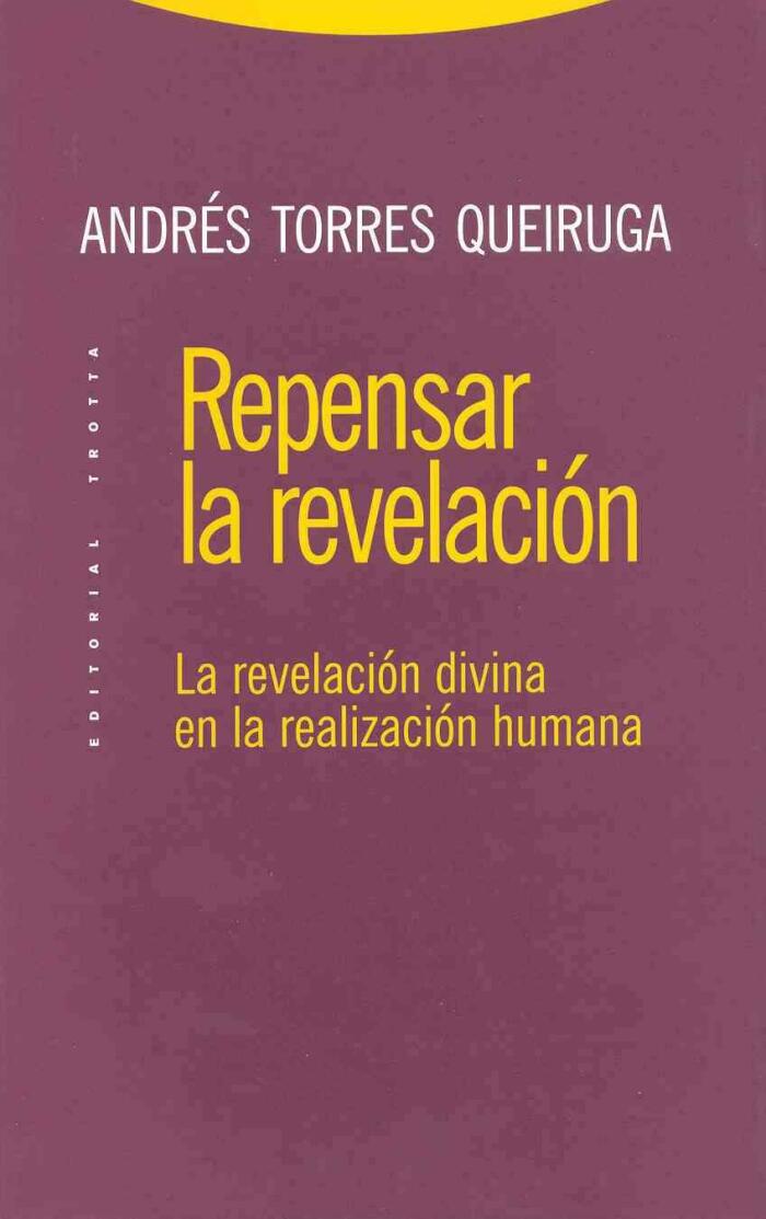 Repensar la revelación: La revelación divina en la realización humana