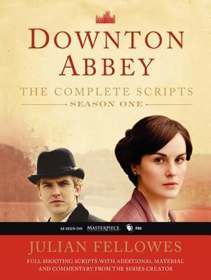 Downton Abbey: The Complete Scripts (Season One)