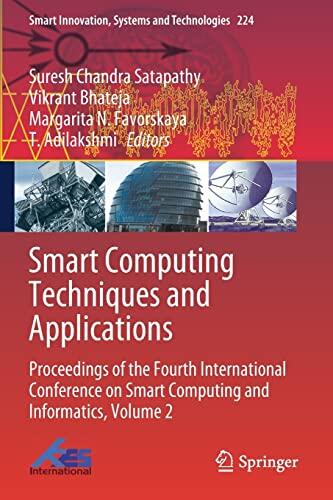 Smart Computing Techniques and Applications: Proceedings of the Fourth International Conference on Smart Computing and Informatics, Volume 2