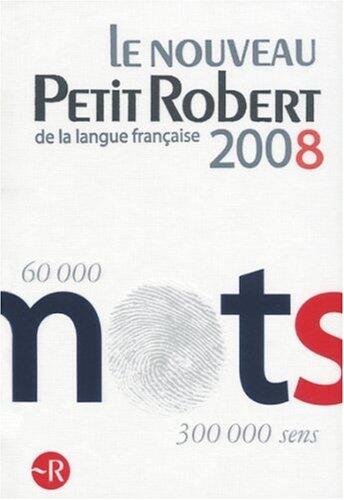 Le Nouveau Petit Robert de la langue franÃ§aise 2008 - Grand format