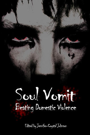 Soul Vomit: Beating Domestic Violence