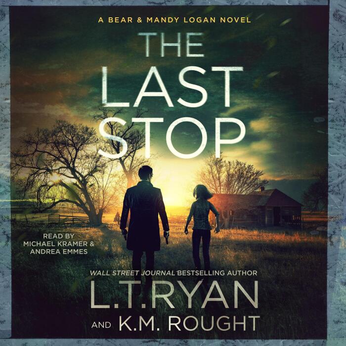 The Last Stop: An Unputdownable Bear & Mandy Logan Thriller