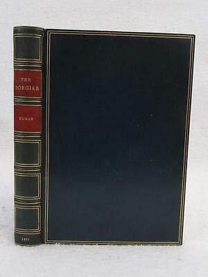 Alexandre Dumas THE BORGIAS 1911 Arthur L. Humphreys SIGNED RIVIERE BINDING [Hardcover] unknown