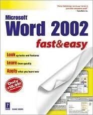 Microsoft Word 2002 Fast & Easy
