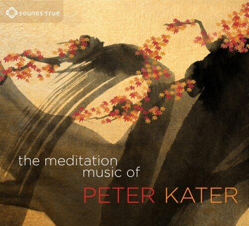 The Meditation Music of Peter Kater