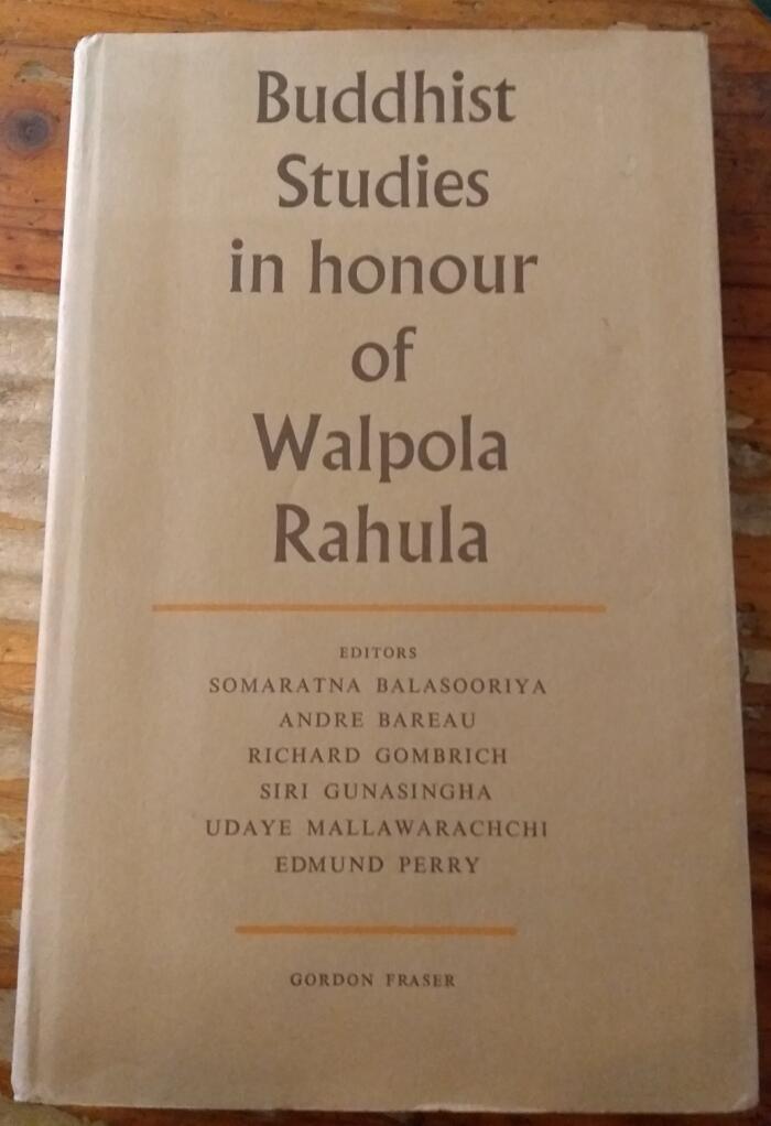 Buddhist Studies in Honour of Walpola Rahula