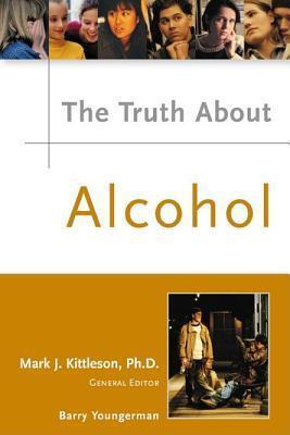 The Truth about Alcohol