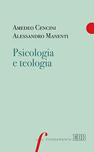 Psicologia e teologia: Introduzione di Franco Imoda