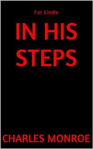 In His Steps (annotated) professional Etext version